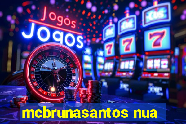 mcbrunasantos nua